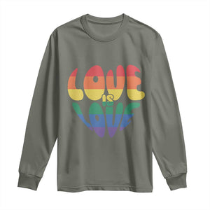 Love Is Love LGBTQ Pride Long Sleeve Shirt Rainbow Flag Community TS12 Military Green Print Your Wear