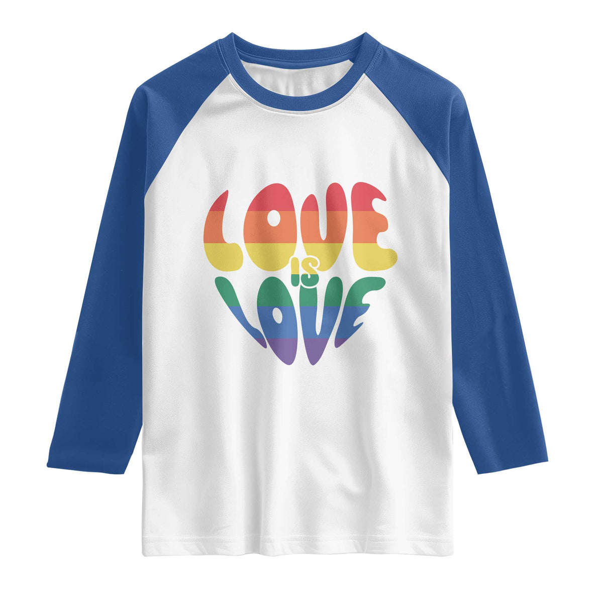 Love Is Love LGBTQ Pride Raglan Shirt Rainbow Flag Community TS12 White Royal Print Your Wear