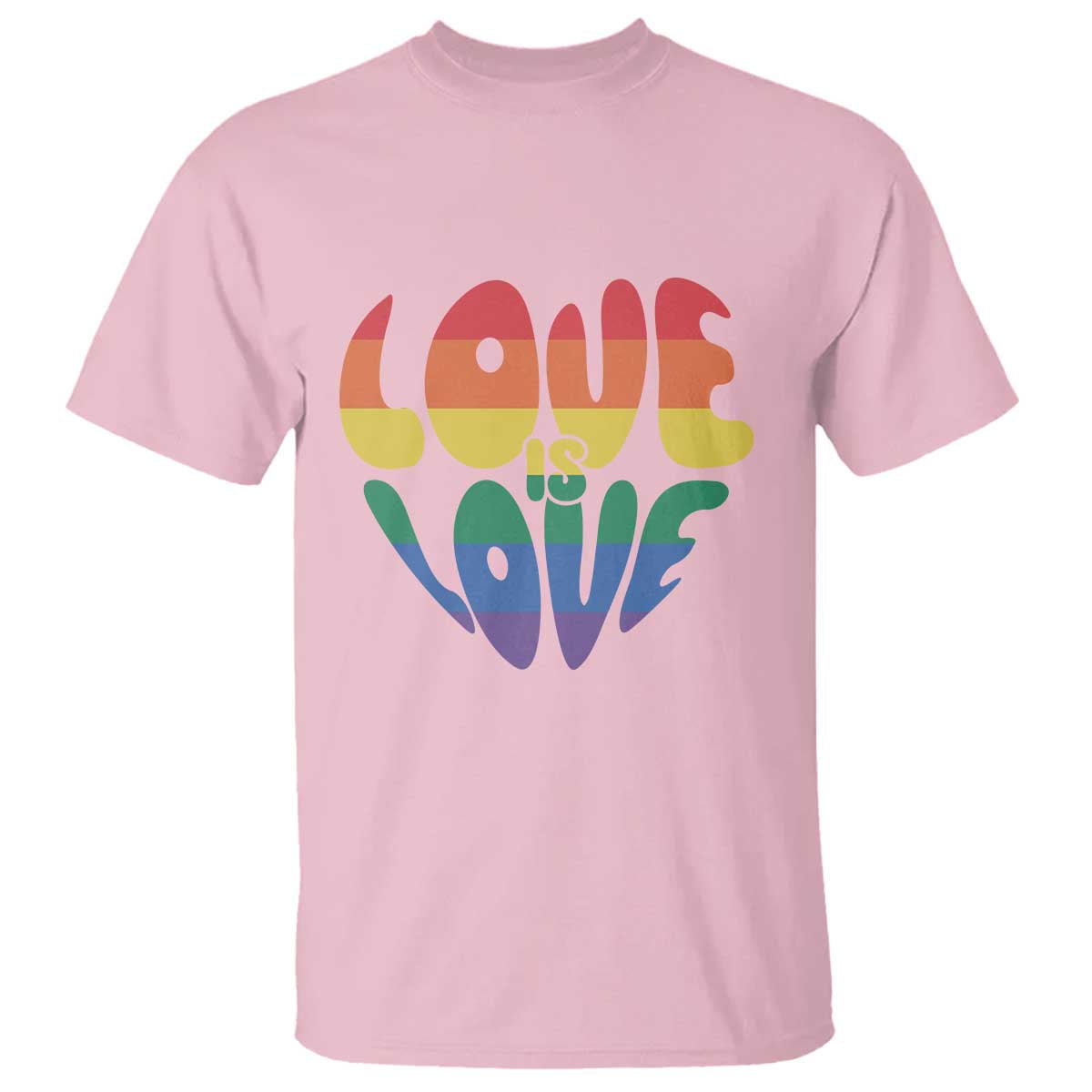 Love Is Love LGBTQ Pride T Shirt Rainbow Flag Community TS12 Light Pink Print Your Wear