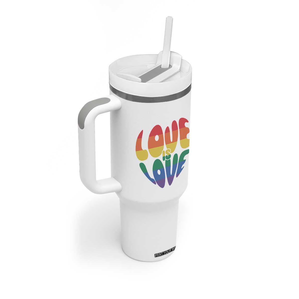 Love Is Love LGBTQ Pride Tumbler With Handle Rainbow Flag Community TS12 Print Your Wear