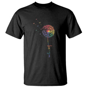 Be You LGBT Rainbow Dandelion T Shirt Pride Month Support TS12 Black Print Your Wear