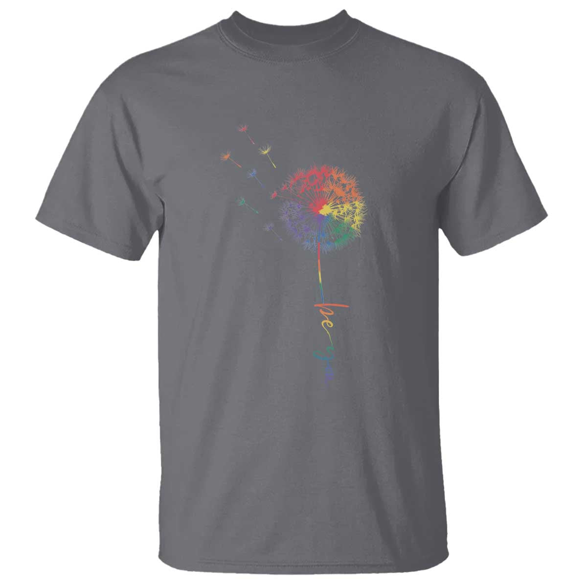Be You LGBT Rainbow Dandelion T Shirt Pride Month Support TS12 Charcoal Print Your Wear
