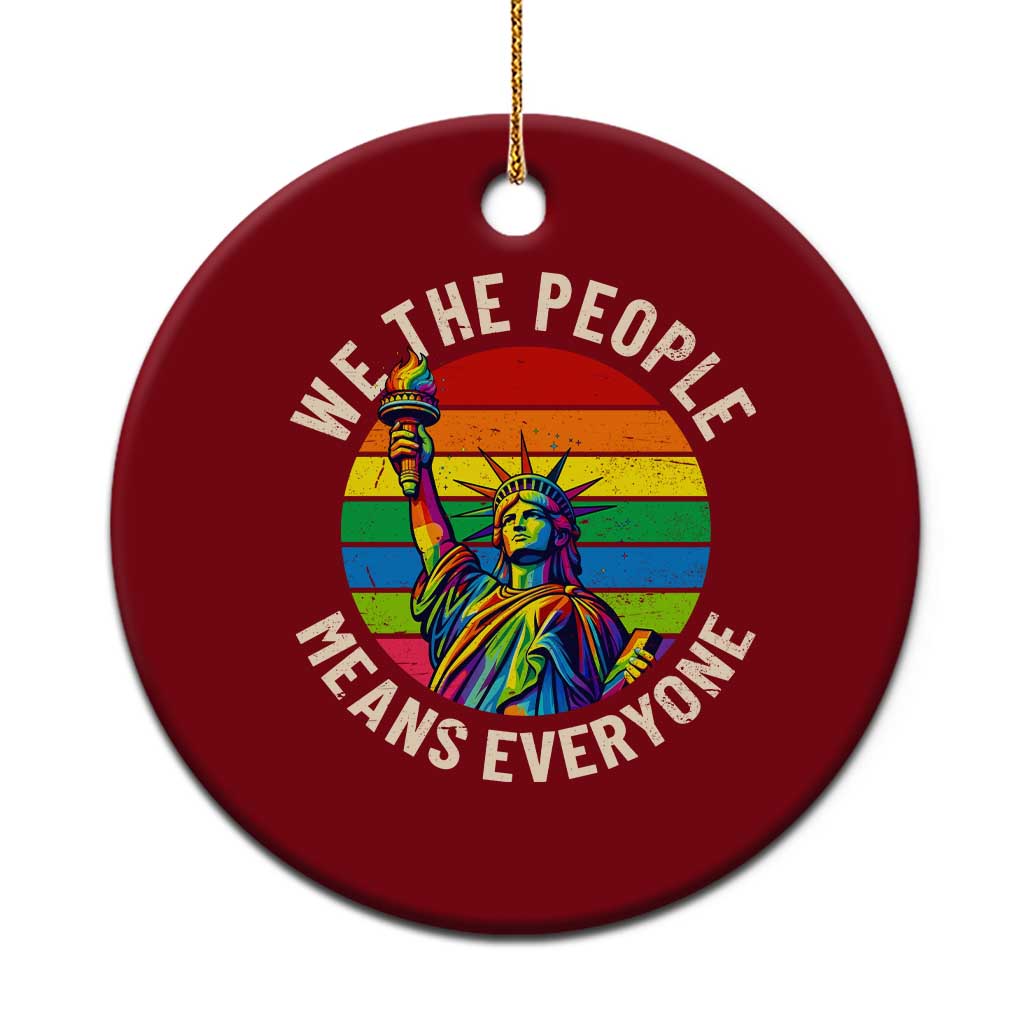Rainbow Statue Of Liberty LGBTQ Pride Ceramic Ornament We The People Means Everyone TS12 1pc Red Print Your Wear