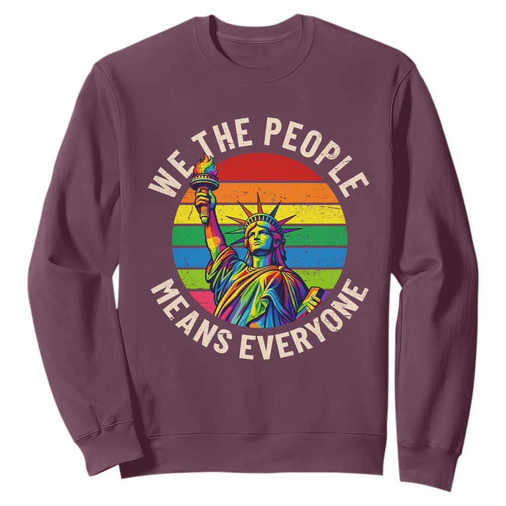 Rainbow Statue Of Liberty LGBTQ Pride Sweatshirt We The People Means Everyone TS12 Maroon Print Your Wear