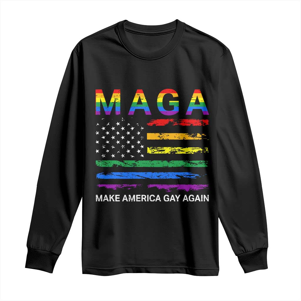Make America Gay Again LGBTQ Pride Long Sleeve Shirt Funny Political Pride Graphic TS12 Black Print Your Wear
