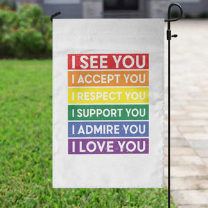 I See Accept Respect Support Admire Love You Garden Flag LGBT Ally Pride Graphic TS12 Print Your Wear