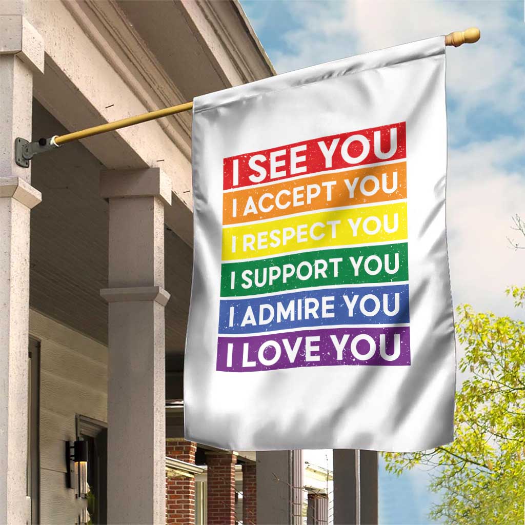 I See Accept Respect Support Admire Love You Garden Flag LGBT Ally Pride Graphic TS12 Print Your Wear
