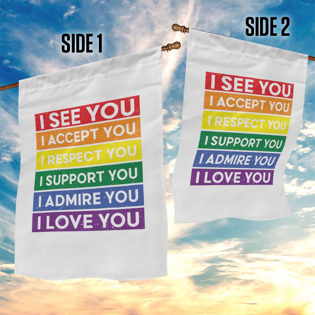 I See Accept Respect Support Admire Love You Garden Flag LGBT Ally Pride Graphic TS12 Print Your Wear