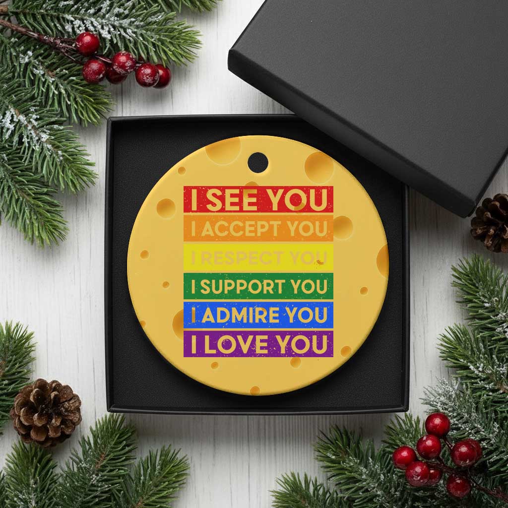 I See Accept Respect Support Admire Love You Ceramic Ornament LGBT Ally Pride Graphic TS12 1pc Yellow Cheese Print Your Wear