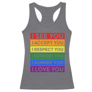 I See Accept Respect Support Admire Love You Racerback Tank Top LGBT Ally Pride Graphic TS12 Charcoal Print Your Wear