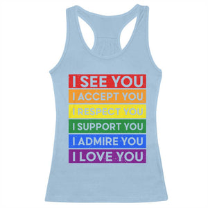 I See Accept Respect Support Admire Love You Racerback Tank Top LGBT Ally Pride Graphic TS12 Light Blue Print Your Wear