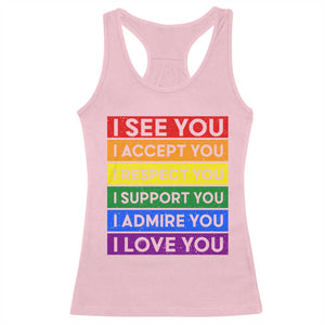 I See Accept Respect Support Admire Love You Racerback Tank Top LGBT Ally Pride Graphic TS12 Light Pink Print Your Wear