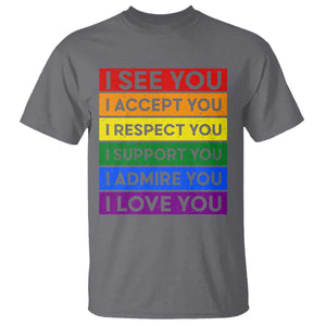 I See Accept Respect Support Admire Love You T Shirt LGBT Ally Pride Graphic TS12 Charcoal Print Your Wear