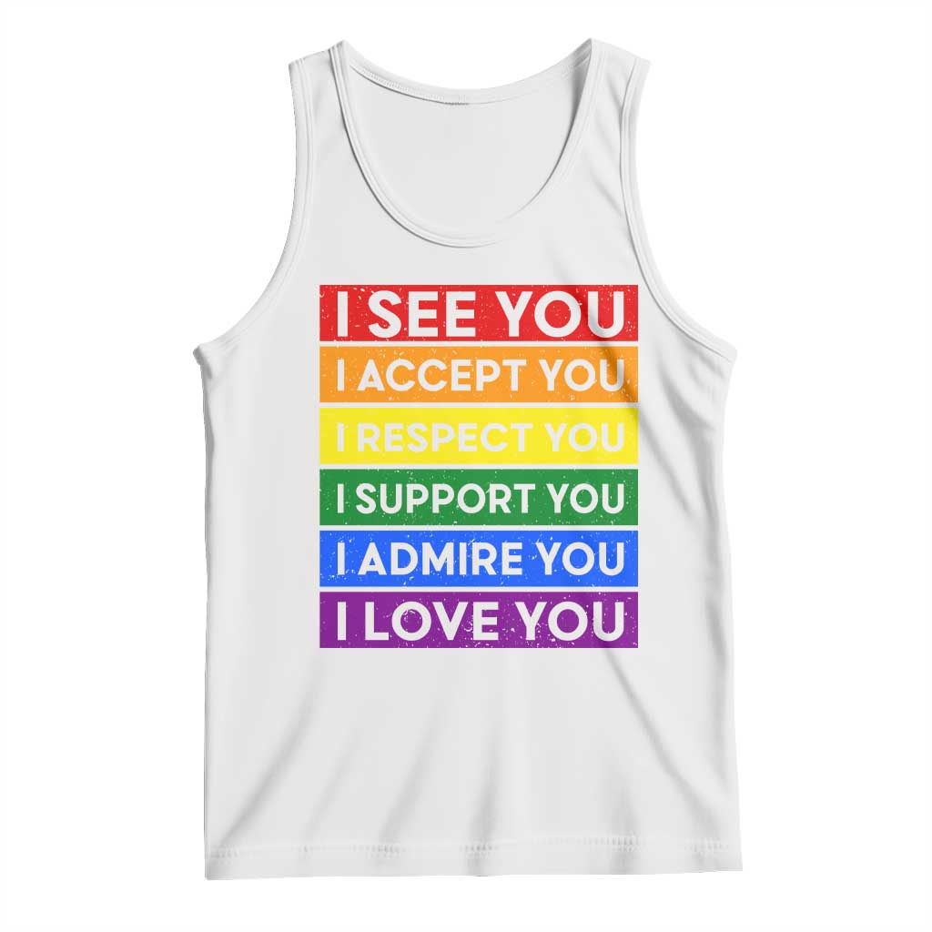 I See Accept Respect Support Admire Love You Tank Top LGBT Ally Pride Graphic TS12 White Print Your Wear