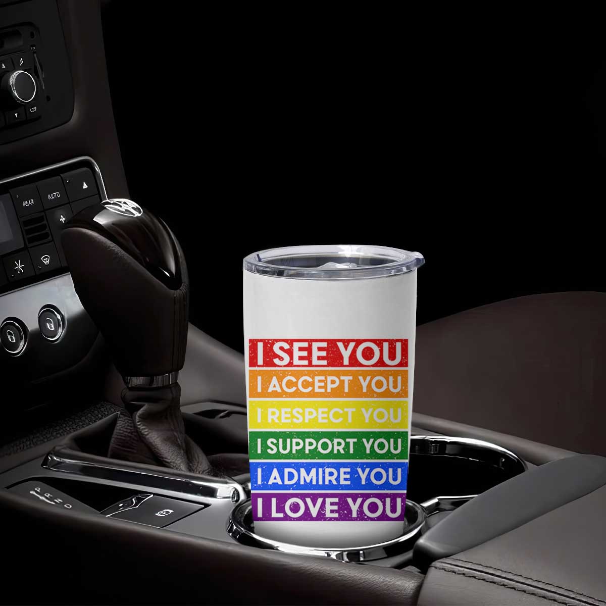 I See Accept Respect Support Admire Love You Tumbler Cup LGBT Ally Pride Graphic TS12 Print Your Wear