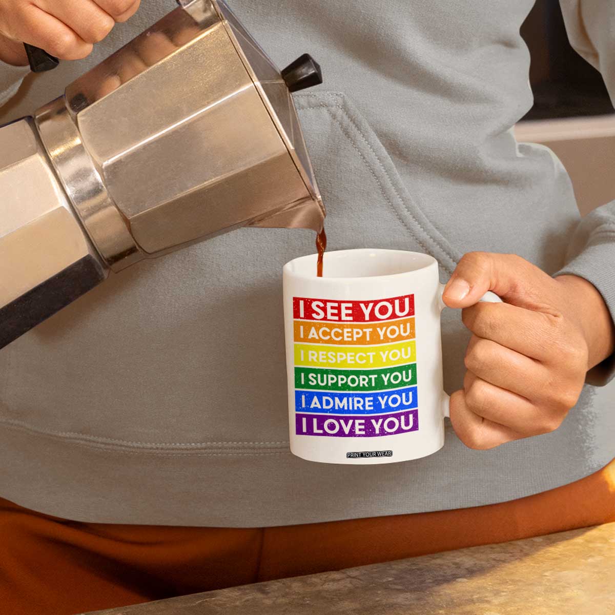 I See Accept Respect Support Admire Love You Coffee Mug LGBT Ally Pride Graphic TS12 Print Your Wear