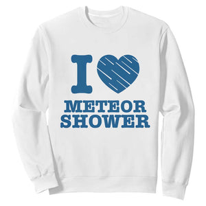 Meteor Shower Lover Sweatshirt Astronomy Enthusiast Gift TS12 White Print Your Wear