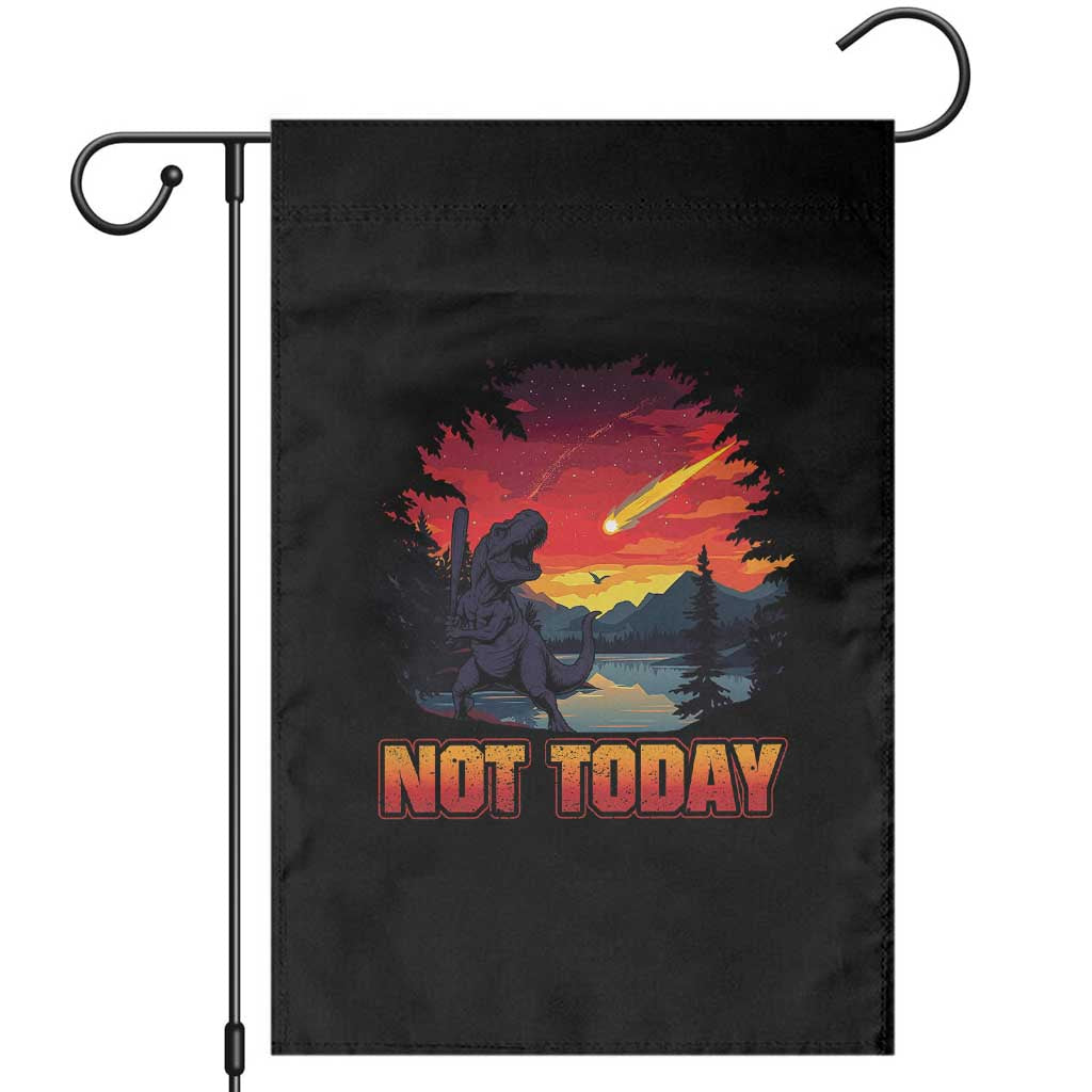 Funny Dinosaur Baseball Meteorite Garden Flag Not Today TS12 Black Print Your Wear