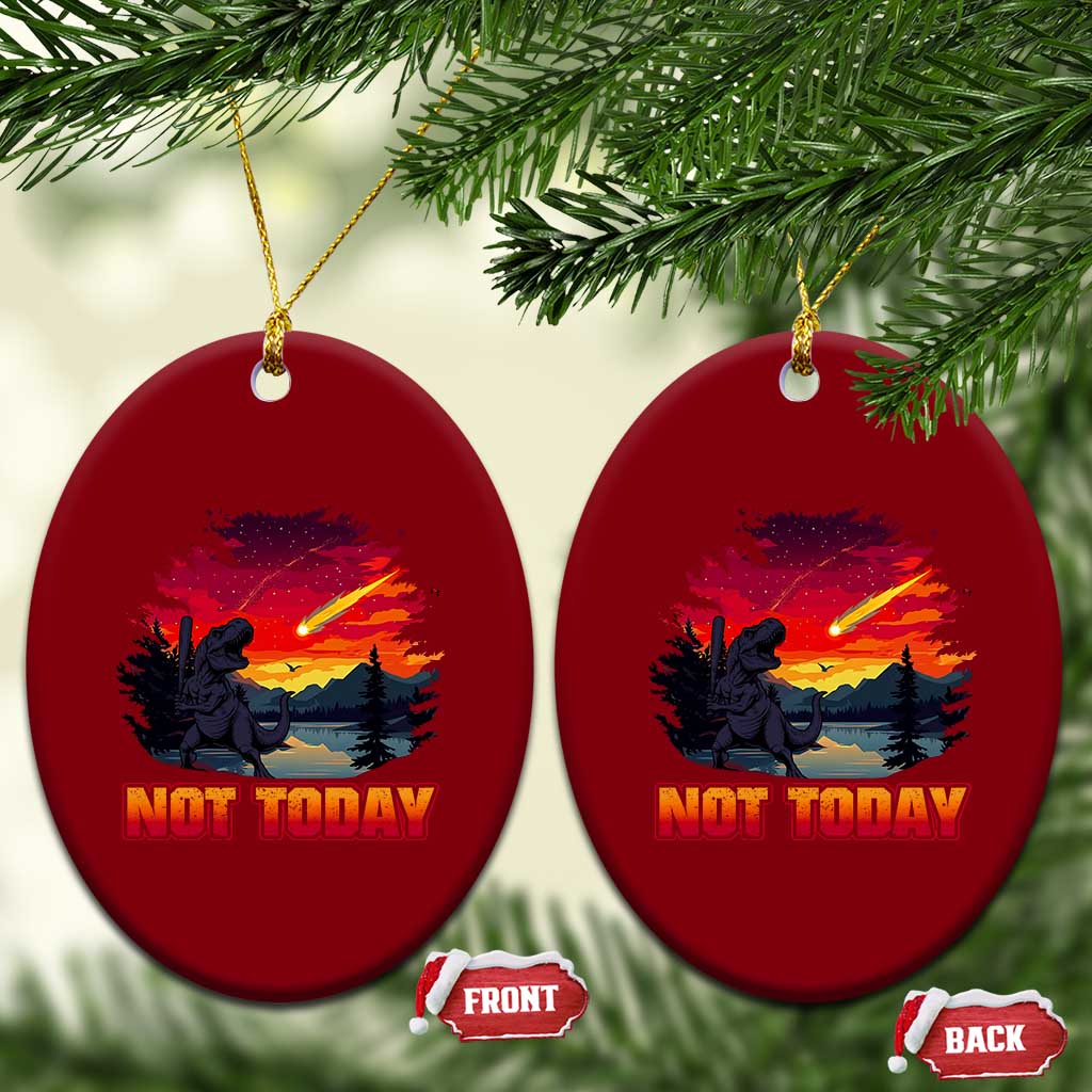 Funny Dinosaur Baseball Meteorite Ceramic Ornament Not Today TS12 Print Your Wear