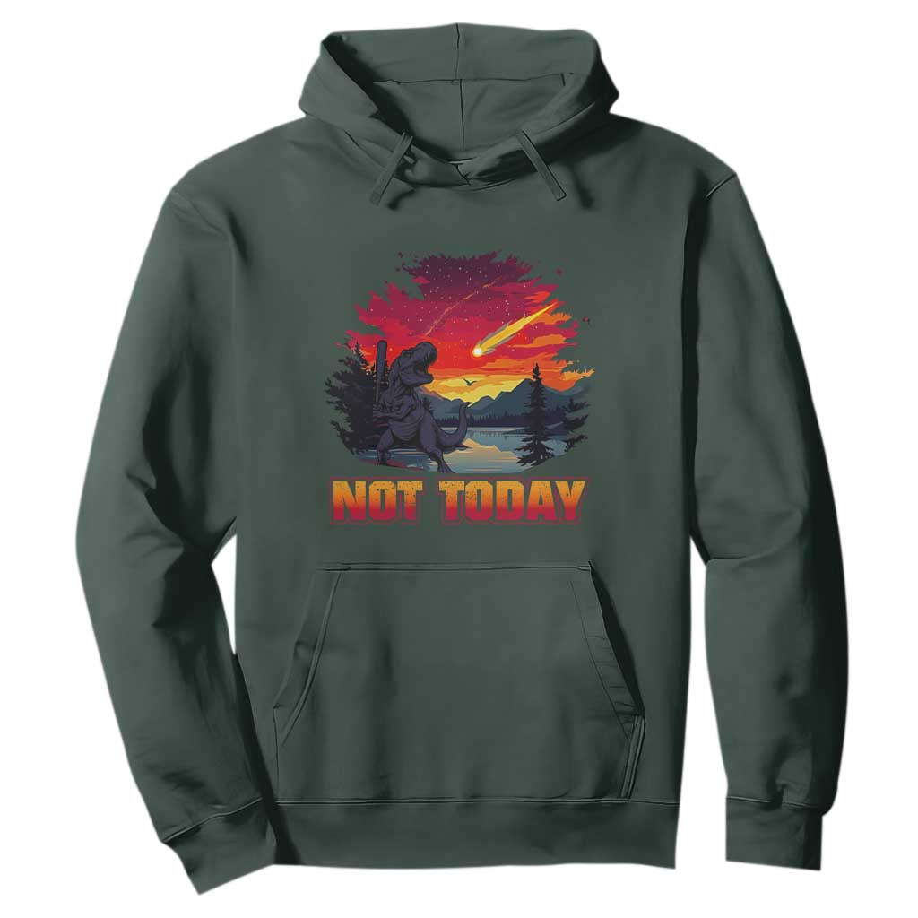 Funny Dinosaur Baseball Meteorite Hoodie Not Today TS12 Dark Forest Green Print Your Wear