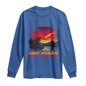 Funny Dinosaur Baseball Meteorite Long Sleeve Shirt Not Today TS12 Royal Blue Print Your Wear