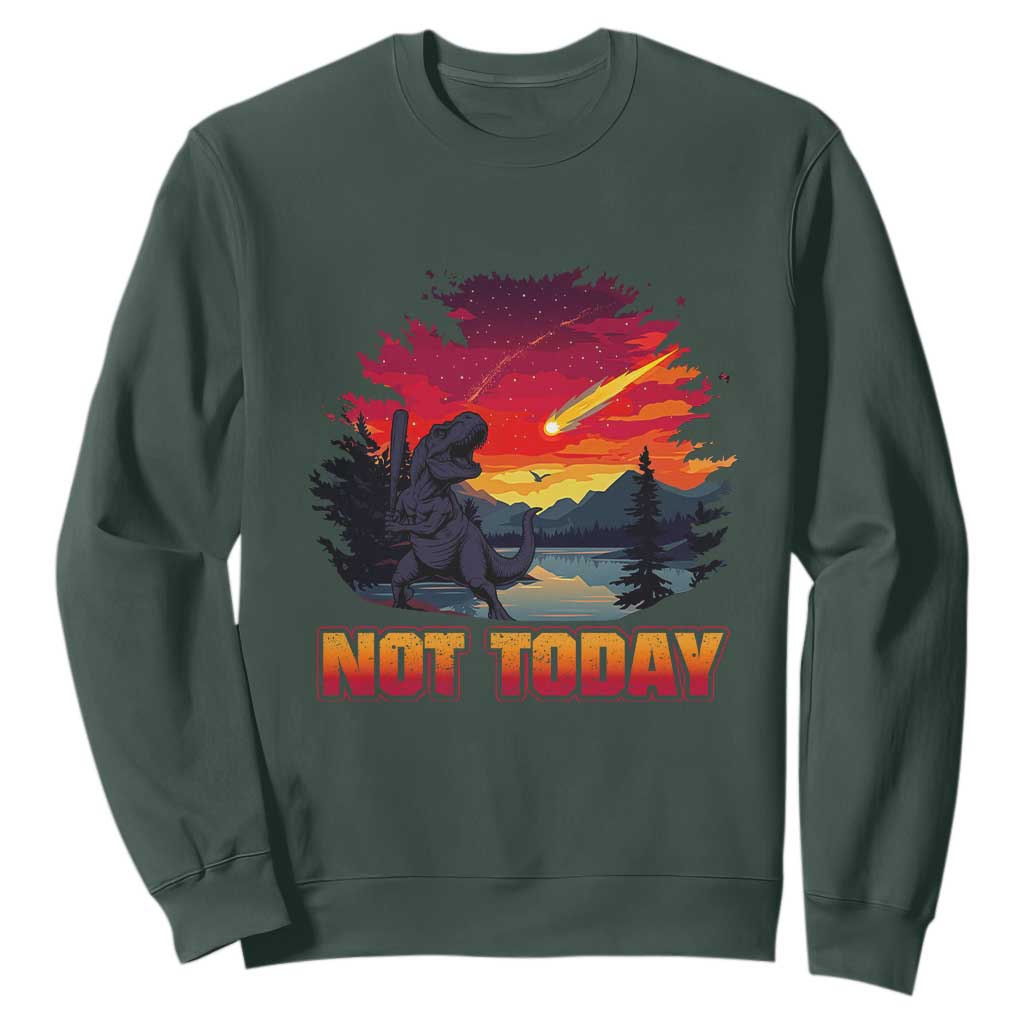 Funny Dinosaur Baseball Meteorite Sweatshirt Not Today TS12 Dark Forest Green Print Your Wear