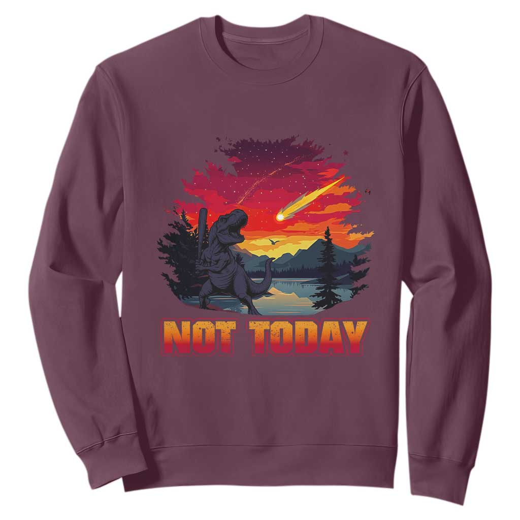 Funny Dinosaur Baseball Meteorite Sweatshirt Not Today TS12 Maroon Print Your Wear