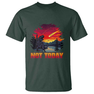 Funny Dinosaur Baseball Meteorite T Shirt Not Today TS12 Dark Forest Green Print Your Wear