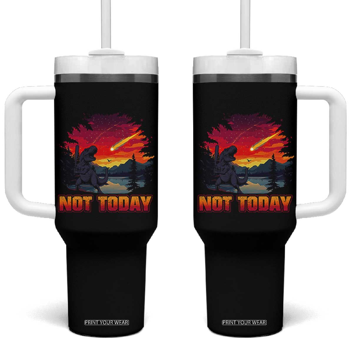 Funny Dinosaur Baseball Meteorite Tumbler With Handle Not Today TS12 One Size: 40 oz Black Print Your Wear