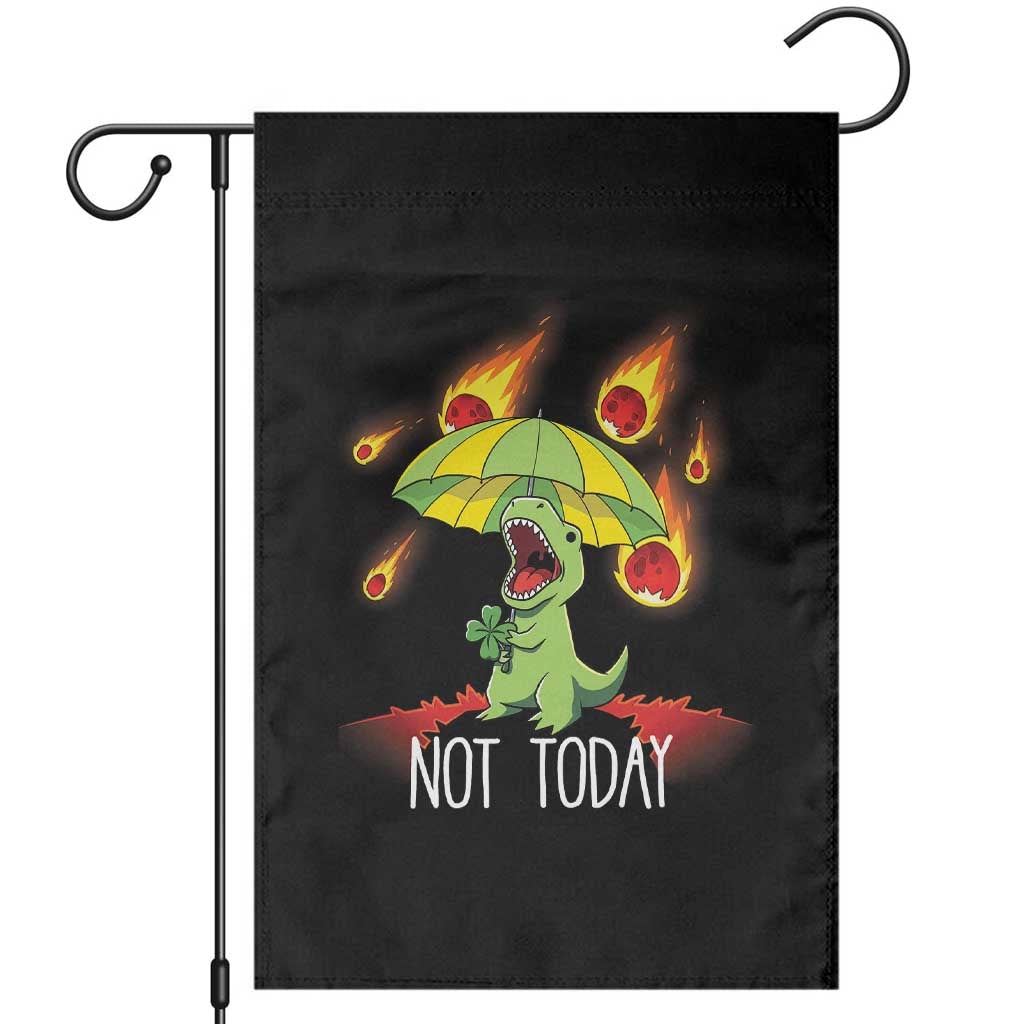 Dinosaur Meteor Shower Astronomy Humor Garden Flag Not Today TS12 Black Print Your Wear