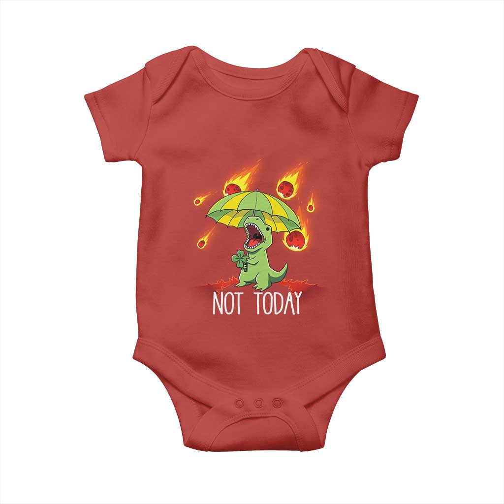 Dinosaur Meteor Shower Astronomy Humor Baby Onesie Not Today TS12 Red Print Your Wear