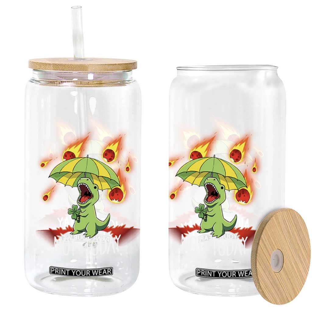 Dinosaur Meteor Shower Astronomy Humor Glass Can Not Today TS12 Print Your Wear