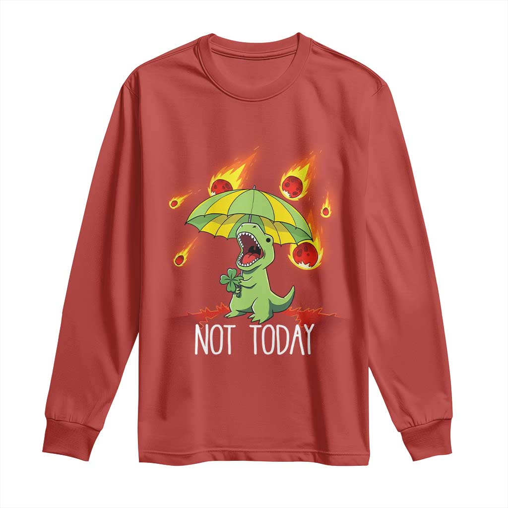 Dinosaur Meteor Shower Astronomy Humor Long Sleeve Shirt Not Today TS12 Red Print Your Wear