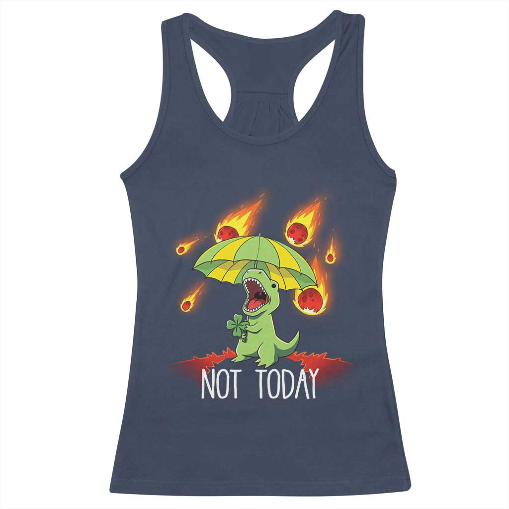 Dinosaur Meteor Shower Astronomy Humor Racerback Tank Top Not Today TS12 Navy Print Your Wear