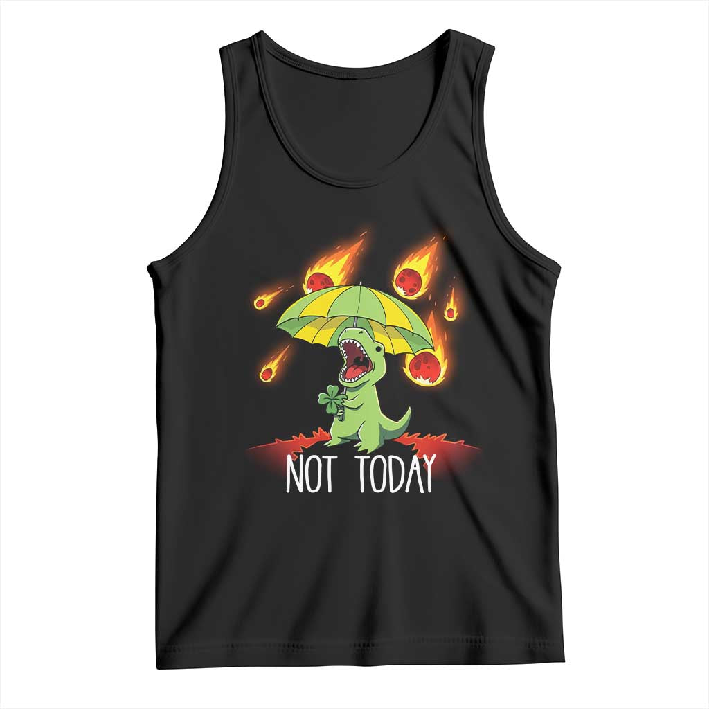 Dinosaur Meteor Shower Astronomy Humor Tank Top Not Today TS12 Black Print Your Wear