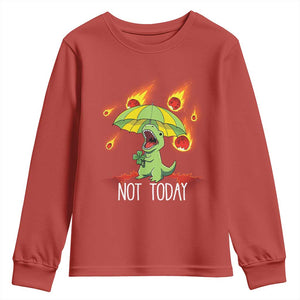 Dinosaur Meteor Shower Astronomy Humor Youth Sweatshirt Not Today TS12 Red Print Your Wear