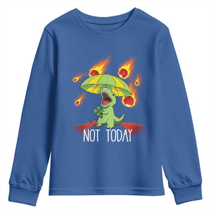 Dinosaur Meteor Shower Astronomy Humor Youth Sweatshirt Not Today TS12 Royal Blue Print Your Wear
