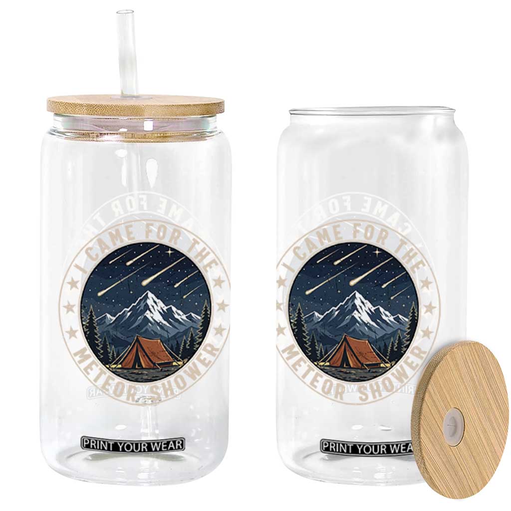 I Came For The Meteor Shower Glass Can Funny Astronomy Camping TS12 Print Your Wear