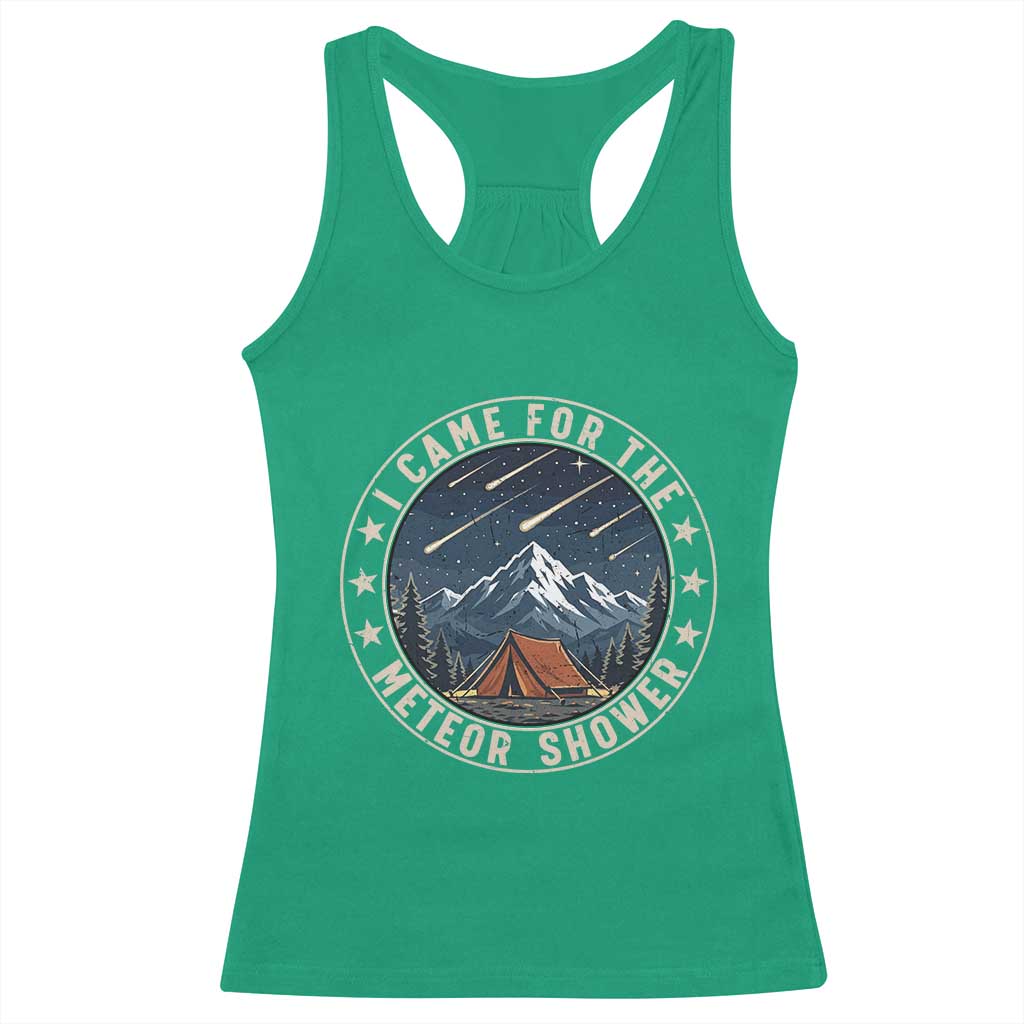 I Came For The Meteor Shower Racerback Tank Top Funny Astronomy Camping TS12 Irish Green Print Your Wear