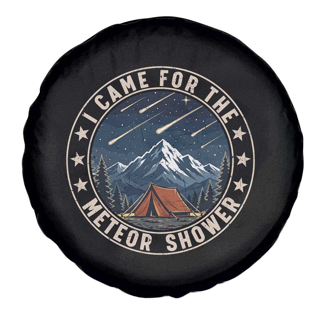 I Came For The Meteor Shower Spare Tire Cover Funny Astronomy Camping TS12 Print Your Wear
