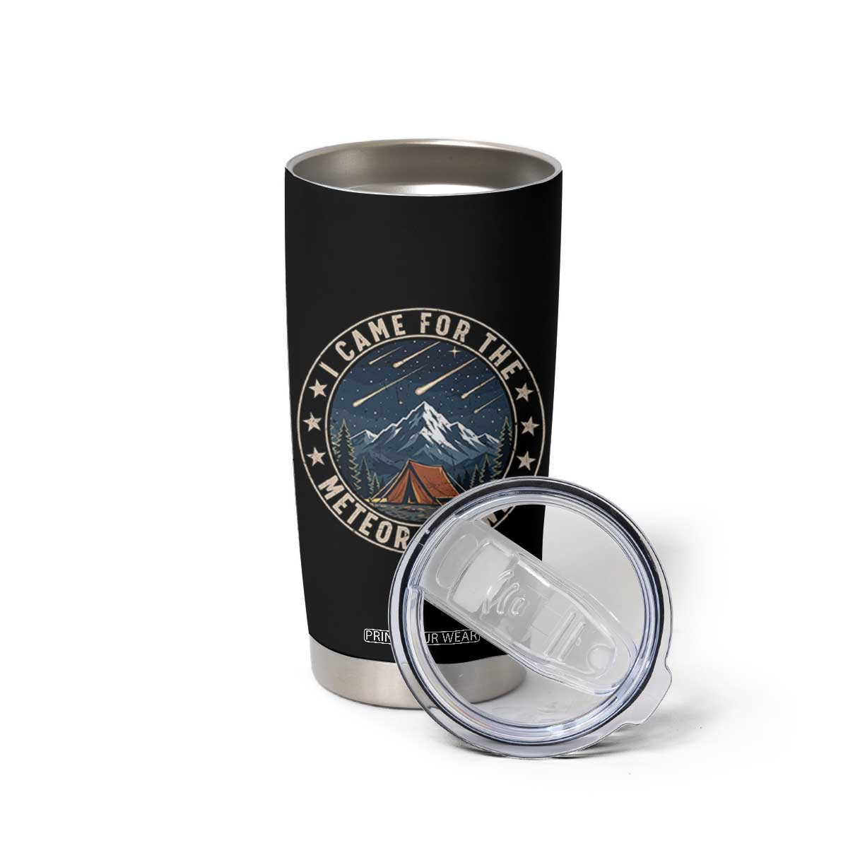 I Came For The Meteor Shower Tumbler Cup Funny Astronomy Camping TS12 Print Your Wear