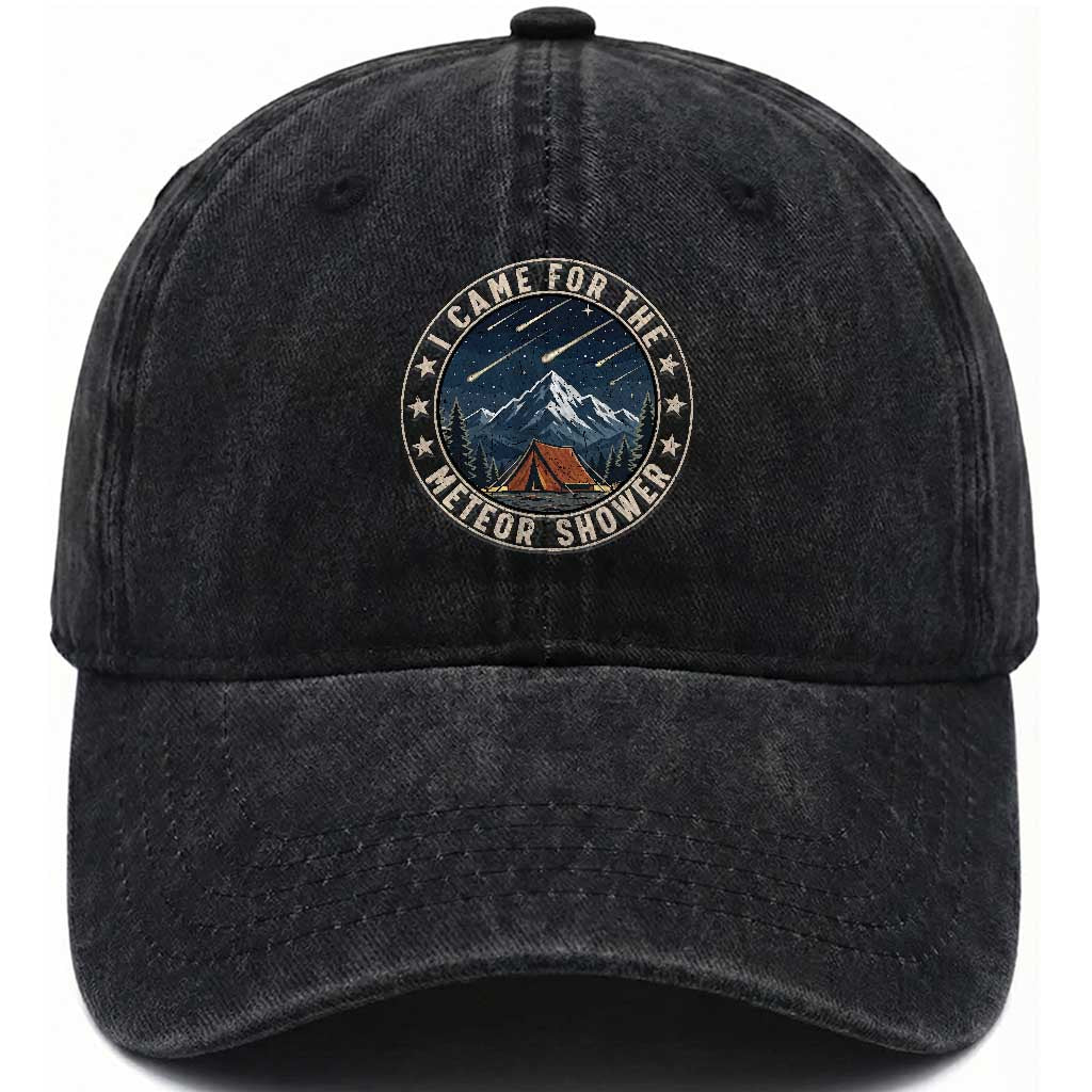 I Came For The Meteor Shower Washed Cotton Baseball Cap Funny Astronomy Camping TS12 Print Your Wear