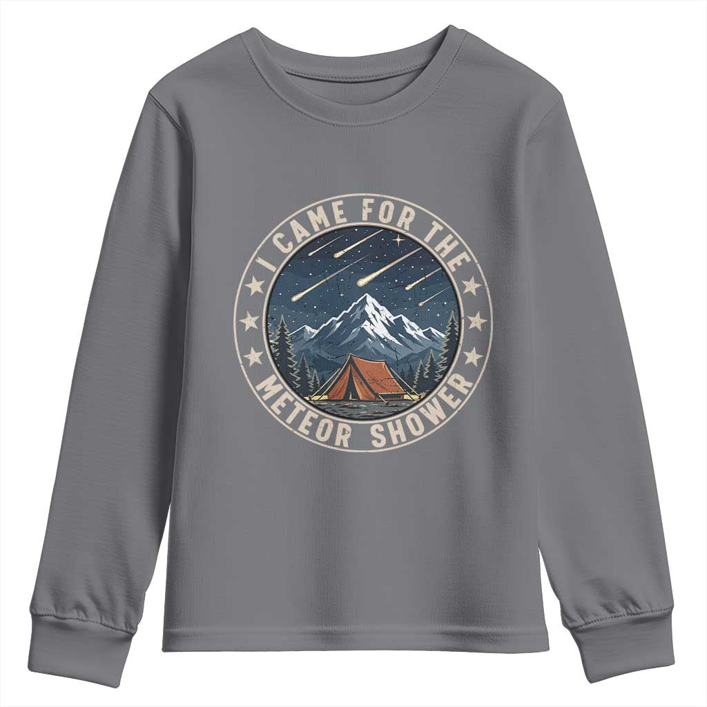 I Came For The Meteor Shower Youth Sweatshirt Funny Astronomy Camping TS12 Charcoal Print Your Wear
