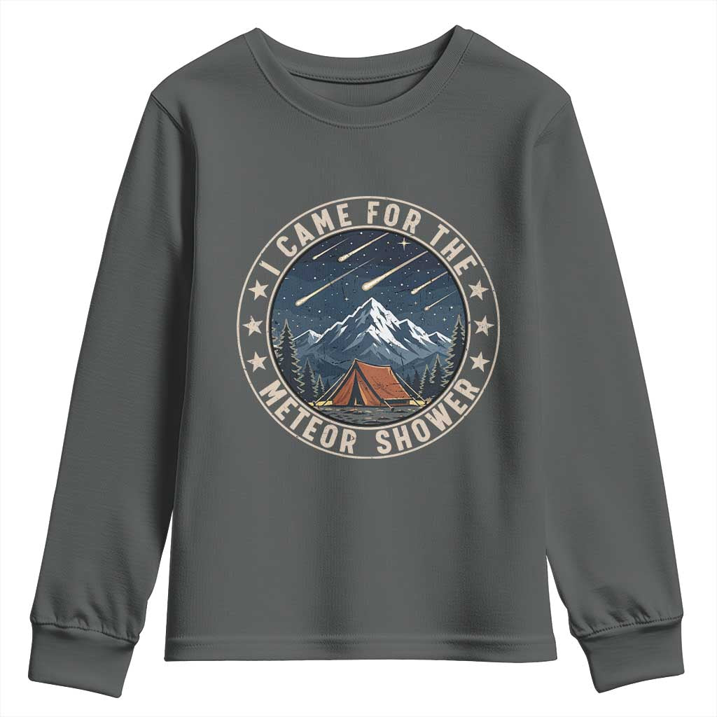I Came For The Meteor Shower Youth Sweatshirt Funny Astronomy Camping TS12 Dark Heather Print Your Wear