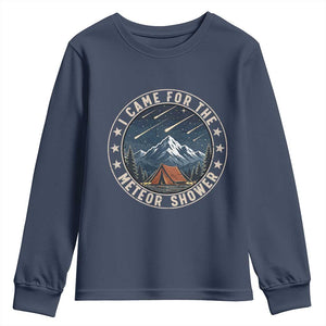 I Came For The Meteor Shower Youth Sweatshirt Funny Astronomy Camping TS12 Navy Print Your Wear