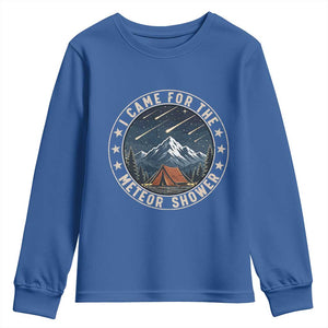I Came For The Meteor Shower Youth Sweatshirt Funny Astronomy Camping TS12 Royal Blue Print Your Wear