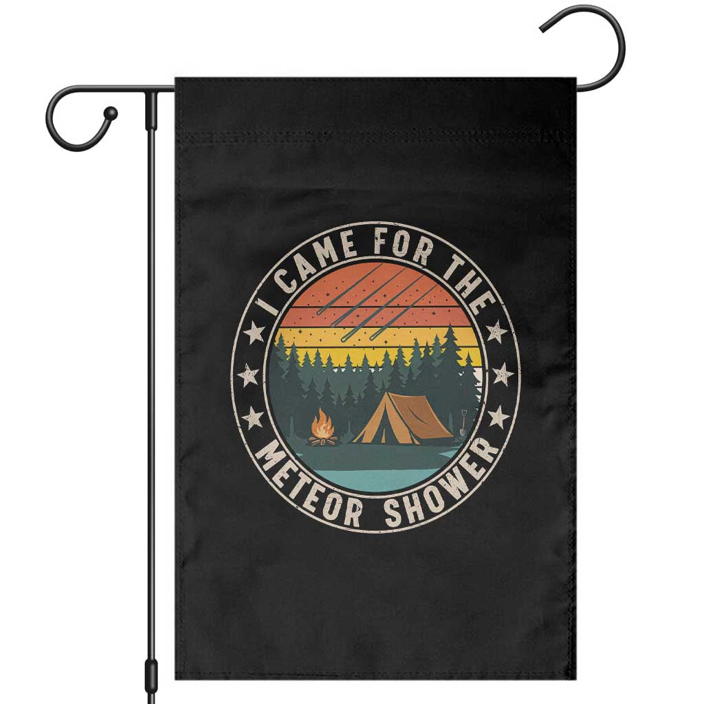 I Came For The Meteor Shower Garden Flag Stargazer Camping Gift TS12 Black Print Your Wear