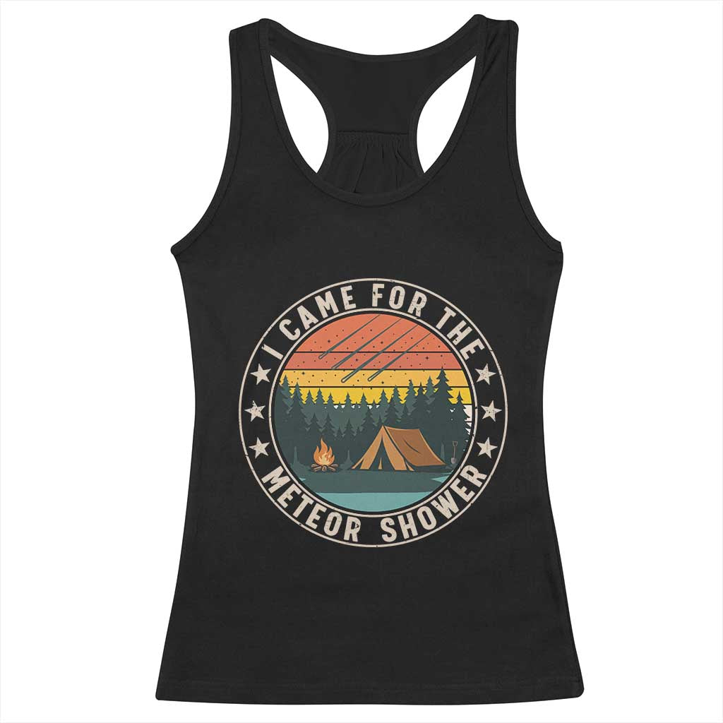 I Came For The Meteor Shower Racerback Tank Top Stargazer Camping Gift TS12 Black Print Your Wear