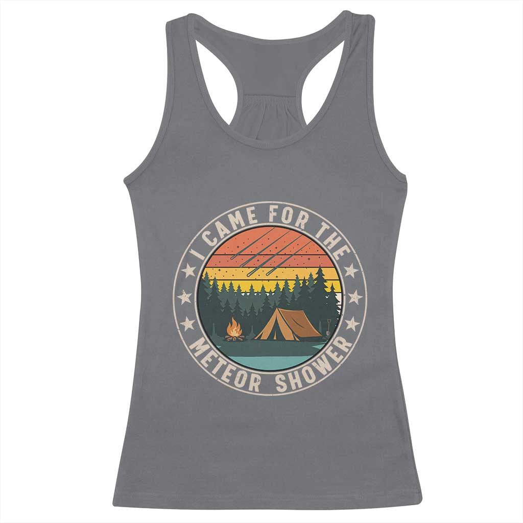 I Came For The Meteor Shower Racerback Tank Top Stargazer Camping Gift TS12 Charcoal Print Your Wear