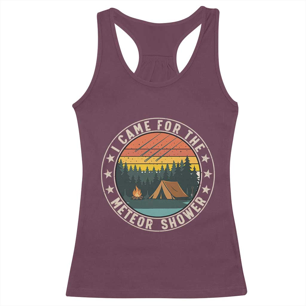 I Came For The Meteor Shower Racerback Tank Top Stargazer Camping Gift TS12 Maroon Print Your Wear